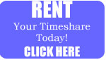 Rent your timeshare Today!